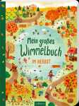 arsEdition Kinderbuch Mein großes Wimmelbuch Im Herbst