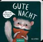 arsEdition Kinderbuch Gute Nacht! Sei so nett und bring...