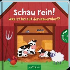 arsEdition Kinderbuch Schau rein! Was ist los auf dem Bauernhof?