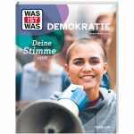 TESSLOFF Kinderbuch WAS IST WAS Demokratie Deine Stimme...