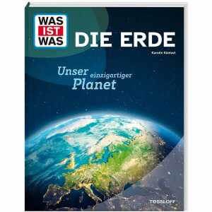 TESSLOFF Kinderbuch WAS IST WAS Die Erde Unser einzigartiger Planet