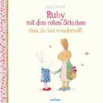 Kinderbuch Ruby mit den roten Schuhen 2 - Oma, du bist...