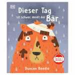 Kinderbuch Dieser Tag ist schwer denkt der Bär