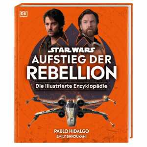Kinderbuch STAR WARS Aufstieg der Rebellion illustrierte Enzyklopädie