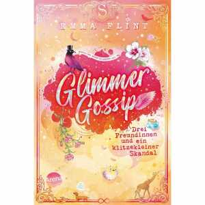 Kinderbuch Glimmer Gossip Band 3 - Drei Freundinnen und ein Skandal