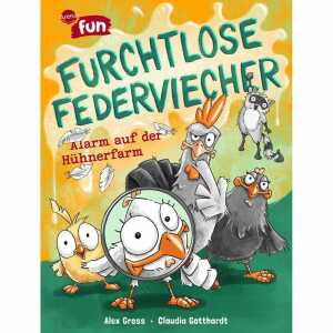 Kinderbuch Furchtlose Federviecher Band 1 - Alarm auf der Hühnerfarm