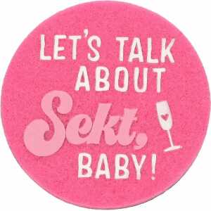 DEPESCHE Filzmagnet groß Lets talk about Sekt, Baby!