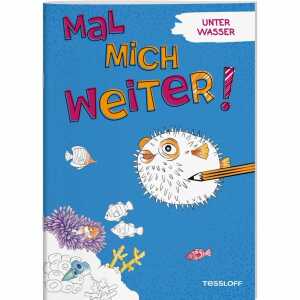 TESSLOFF Malbuch Mal mich weiter! Unter Wasser