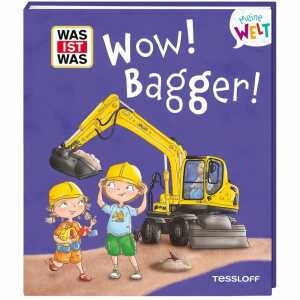TESSLOFF Kinderbuch WAS IST WAS Meine Welt Wow! Bagger! Band 17