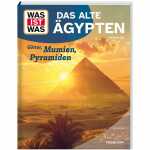 Sachbuch WAS IST WAS Das alte Ägypten Götter,...