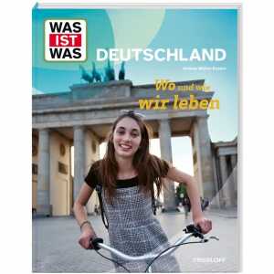 TESSLOFF Sachbuch WAS IST WAS Deutschland Wo und wie wir leben