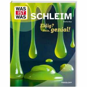 TESSLOFF Sachbuch WAS IST WAS Schleim Eklig? Nein, genial!