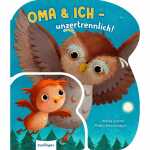 esslinger Bilderbuch Oma und ich - unzertrennlich!