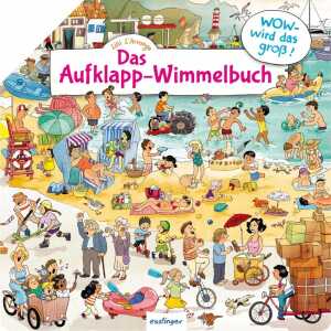 esslinger Kinderbuch Das Aufklapp-Wimmelbuch - Wow wird das groß!
