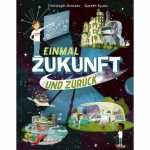 GABRIEL Kinderbuch Einmal Zukunft und zurück