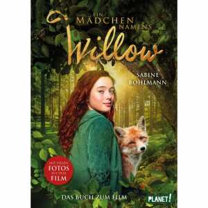 PLANET! Kinderbuch Ein Mädchen namens Willow Das Buch zum Film