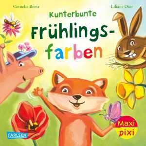 CARLSEN Kinderbuch Maxi Pixi 461 Kunterbunte Frühlingsfarben
