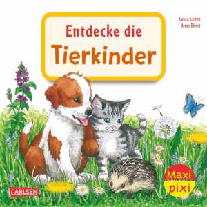 CARLSEN Kinderbuch Maxi Pixi 463 Entdecke die Tierkinder