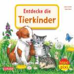 CARLSEN Kinderbuch Maxi Pixi 463 Entdecke die Tierkinder