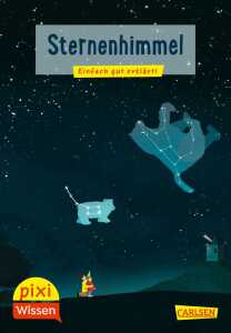 CARLSEN Kinderbuch Pixi Wissen 119 Sternenhimmel