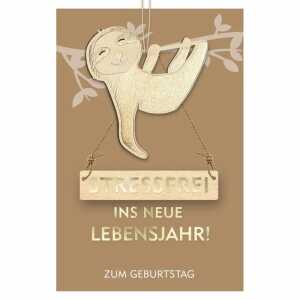 Glückwunschkarte Geburtstag Faultier Stressfrei Holzteil an Juteband