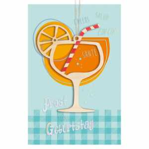 Glückwunschkarte Geburtstag Cocktail Glas Goodies Holzteil an Juteband