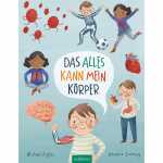 arsEdition Kinderbuch Das alles kann mein Körper