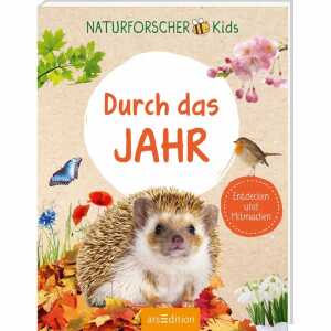 arsEdition Sachbuch Naturforscher-Kids Durch das Jahr
