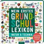 arsEdition Mein erstes Grundschul-Lexikon Natur &...