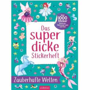 arsEdition Das superdicke Stickerheft Zauberhafte Welten