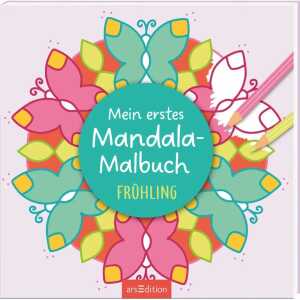 arsEdition Mein erstes Mandala-Malbuch Frühling