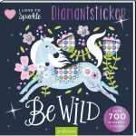 arsEdition Kreativbuch I Love to Sparkle Be Wild