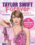 Ausmal- & Activity-Buch Taylor Swift Forever 100%...