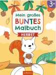 arsEdition Malbuch Mein großes buntes Malbuch...