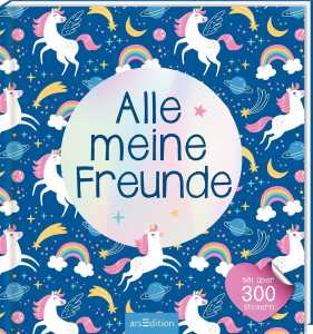 arsEdition Freundebuch Alle meine Freunde Einhorn mit über 300 Stickern