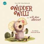 Arena Kinderbuch Widder Willi will aber alleine! Ein...