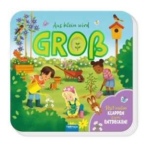 TRÃ–TSCH Klappenbuch Aus Klein wird Gross
