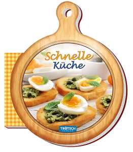Trötsch Schnelle Küche 13 x 16 cm, 64 Seiten
