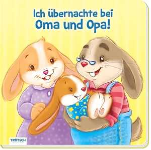 Trötsch Ich übernachte bei Oma & Opa! 16 x 16 cm, 10 Seiten,