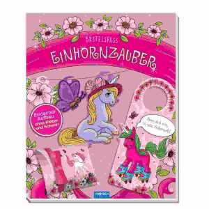 Trötsch Bastelspaß Einhornzauber 17 x 21 cm, 12 Bögen, Softcover