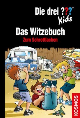 Die 3 ??? Kids Das Witzebuch zum Schrott - lachen ab 8 Jahre