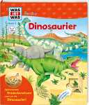WAS ist WAS Junior Band 3 Dinosaurier - 4-7 Jahre