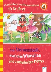 Von Sternenstaub magischen Wünschen und - zauberhaften Ponys