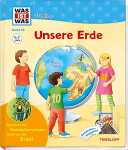Was ist was Junior Unsere Erde - ab 4 Jahren