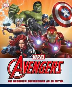 MARVEL Avengers Die größten Superhelden - ab 12 Jahren