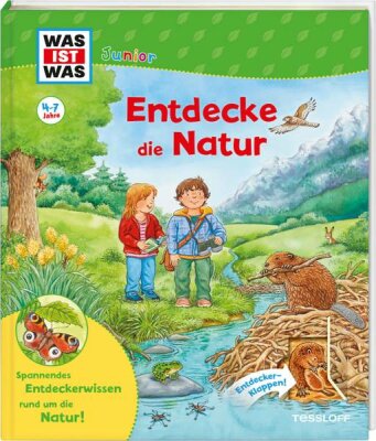 Was ist was Junior Entdecke die Natur - ab 4 Jahren