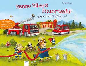Benno Bibers Feuerwehr Tatütata Alle sind schon - da ab 2 Jahren