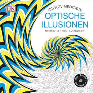 Kreativ meditativ Optische Illusionen - Strich für Strich entspannen