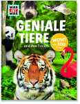 Was ist was Geniale Tiere und ihre Tricks! - ab 8 Jahren
