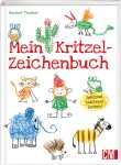 Mein Kritzel-Zeichenbuch Spielend zeichnen lernen!